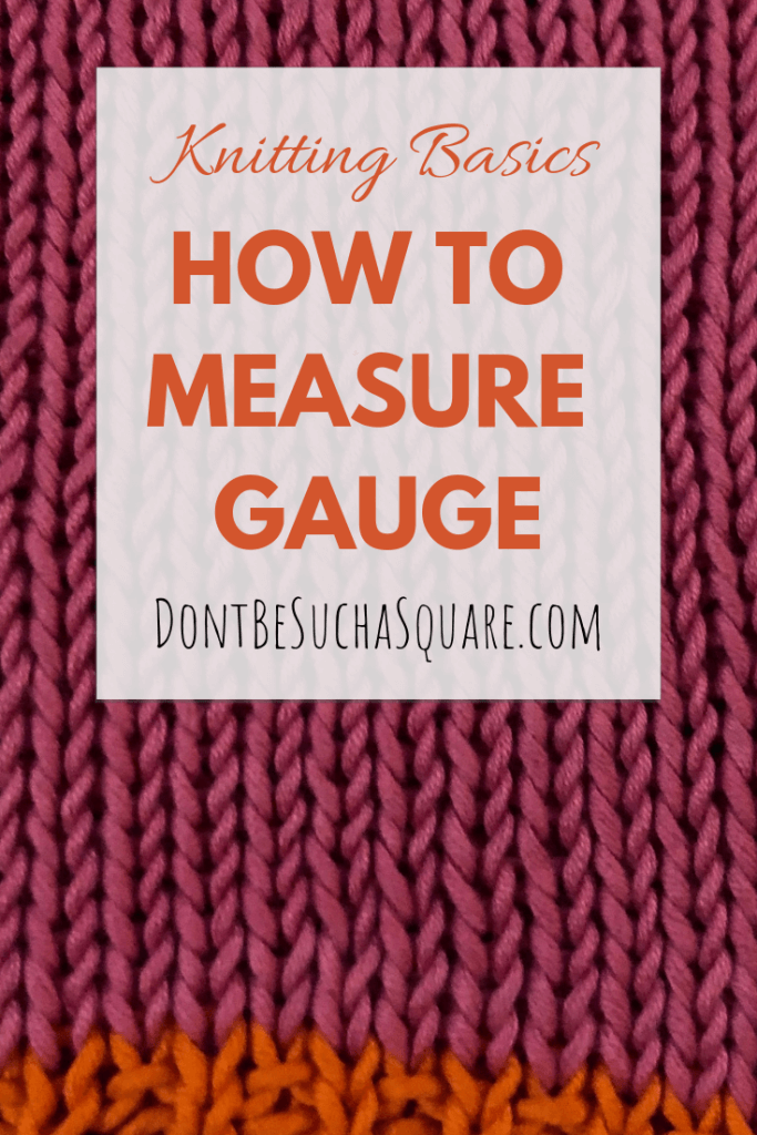 How to measure Gauge in Knitting | Become a more successful knitter! This article walks you through measuring gauge and helps you understand why it's important.