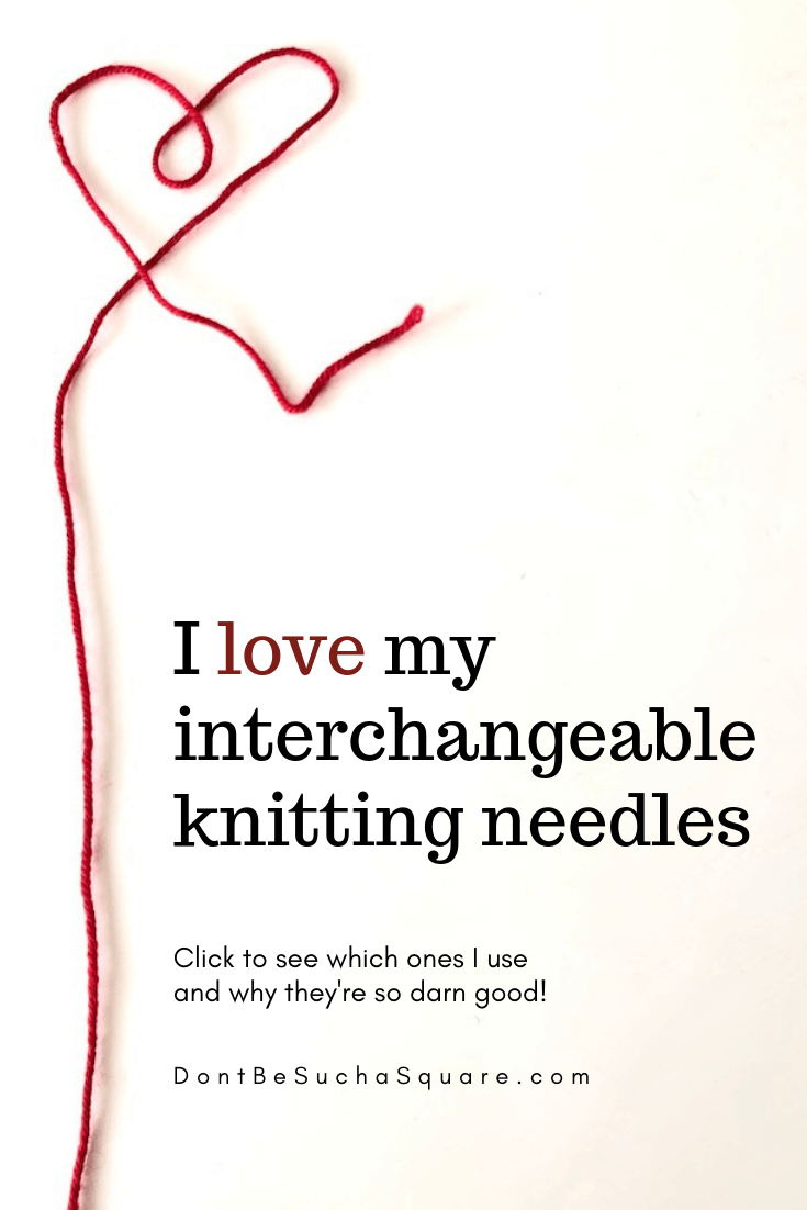  Interchangeable Knitting Needles: Why I love them!