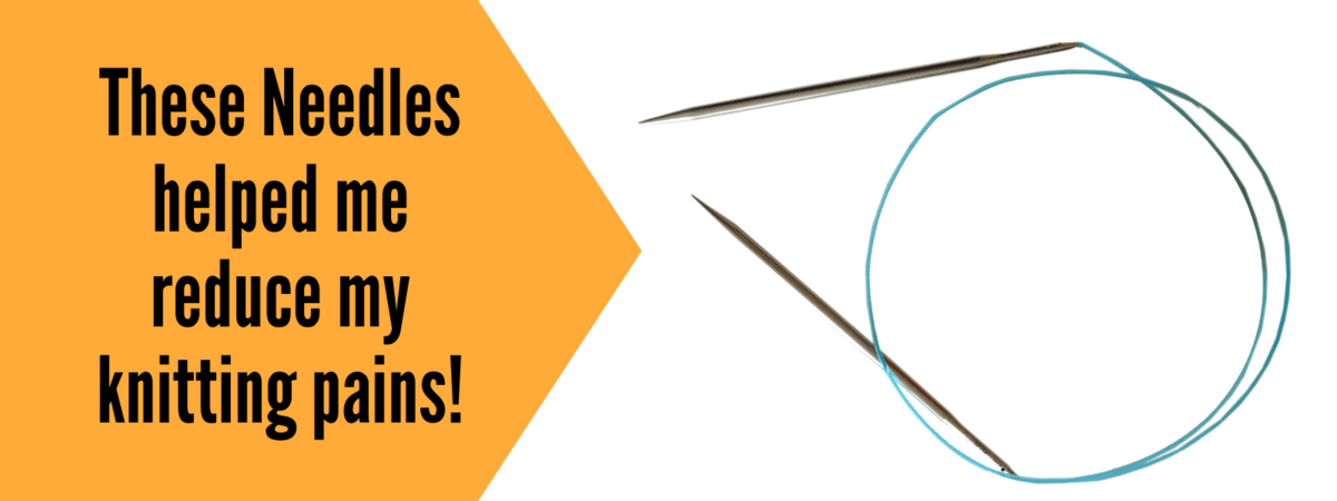 A graphic showing a pair of HiyaHiya interchangeable knitting needles and the text: These needles helped me reduce my knitting pains!