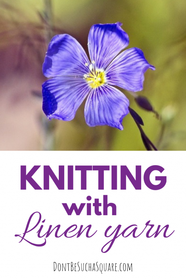 Knitting with linen yarn – linen have amazing qualities and becomes wonderful soft and elegant garments when knitted. It can also be a bit tricky to knit with, but these tips will guide you right! 
#knitting #linenyarn #flaxyarn #knittinghacks #knittingtips