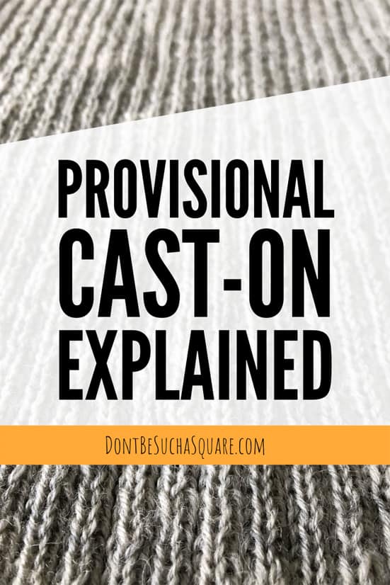Provisional Cast-ons are temporary cast-ons that's crazy useful. Click to learn more! 
#Knitting #ProvisionalCastOn #Provisional #Cast-on #temporary #KnittingHack #KnittingTips #LearnToKnit
