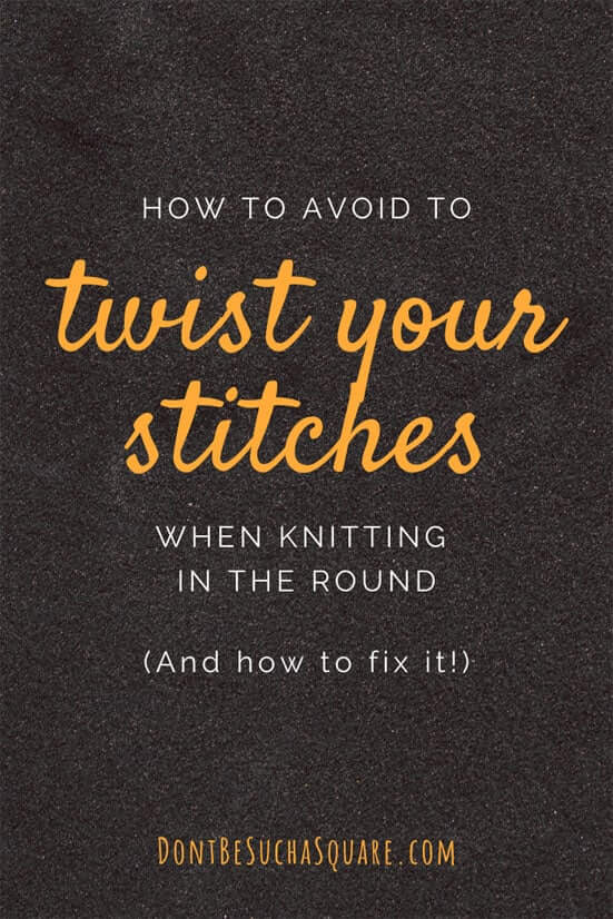 Fix Twisted Stitches | How to avoid twisted stitches when knitting in the round. It's easily done to twist the cast on before joining in circular knitting. Learn the best tips for avoiding this, and what to do when it happens! #knitting #FixTwistedStitches #KnittingTips
