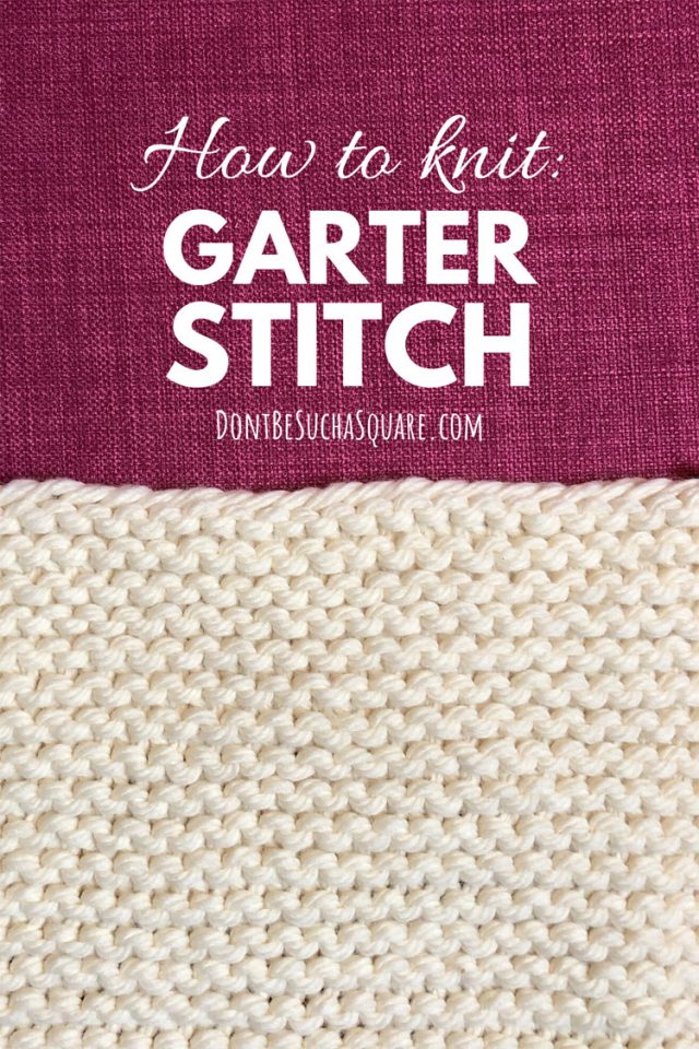 How to knit garter stitch flat and in the round
