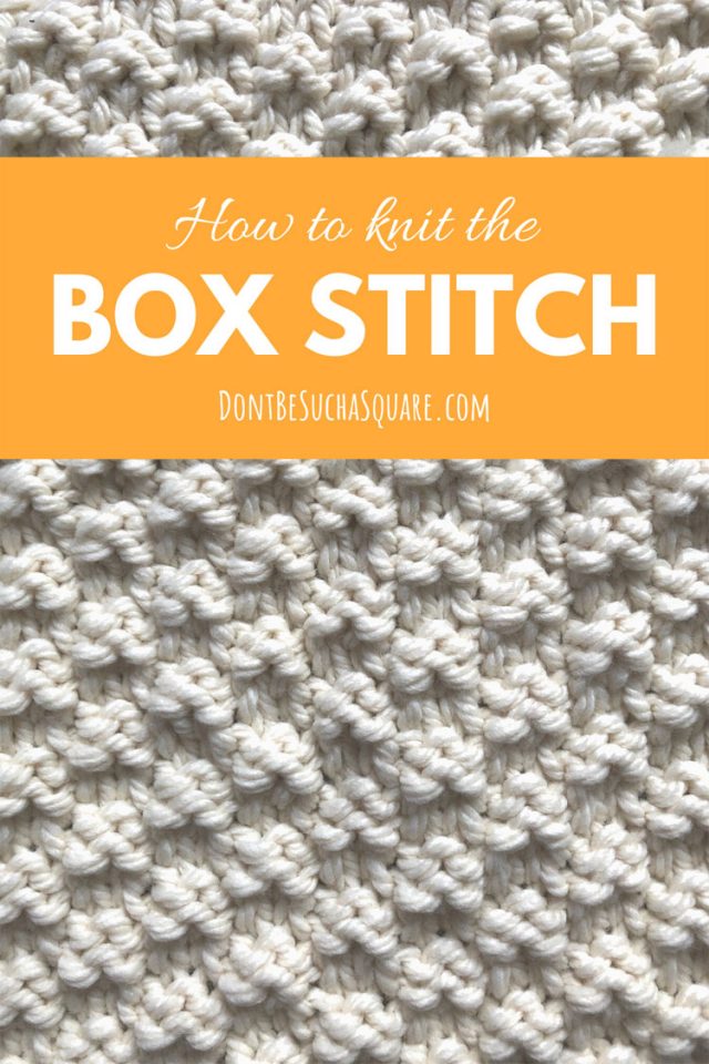 How to knit the box stitch