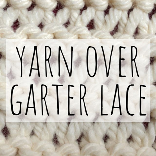 yarn over garter lace knitting stitch pattern