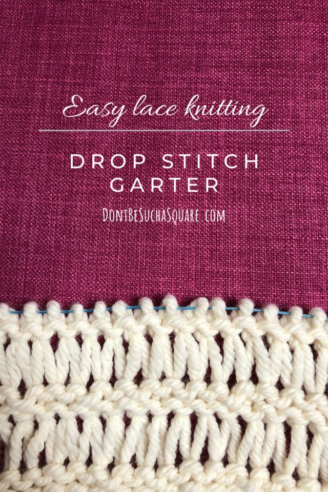 Drop stitch garter