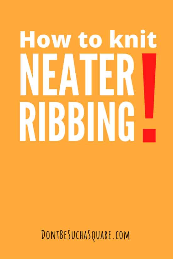 How to knit neater ribbing