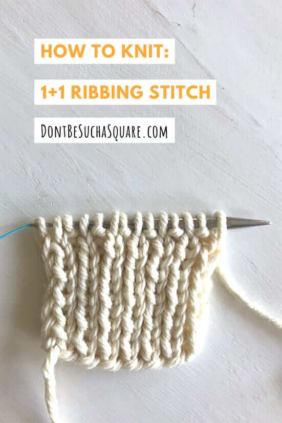 Rib Knit Stitch – Adds streatch and detail! | Don't Be Such a Square