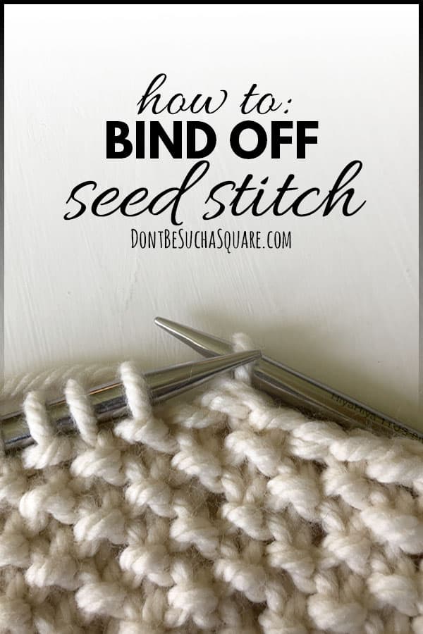 How to bind off seed stitch