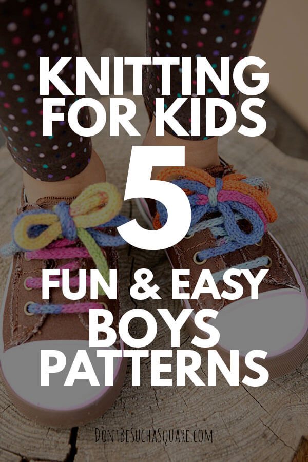 Knitting for boys – 5 easy knitting patterns!