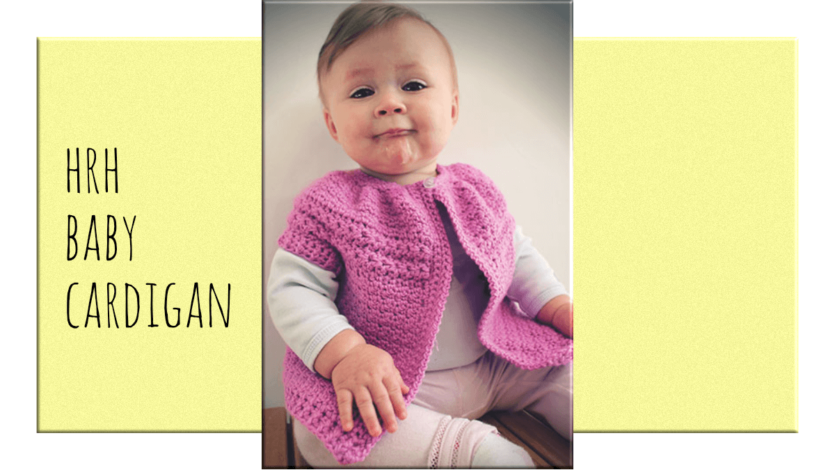 HRH baby cardigan is a cute crochet knitting pattern featuring cables and ribbed edges
