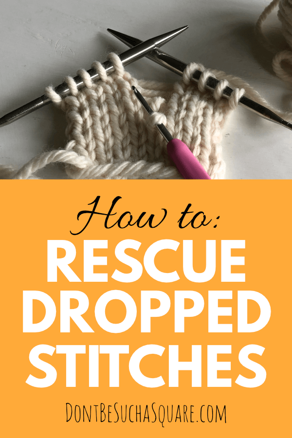 How to rescue dropped stitches