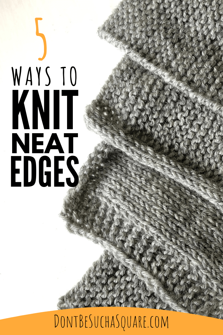 a picture of knitted swatches with pretty edges and the text 5 ways to knit neat edges