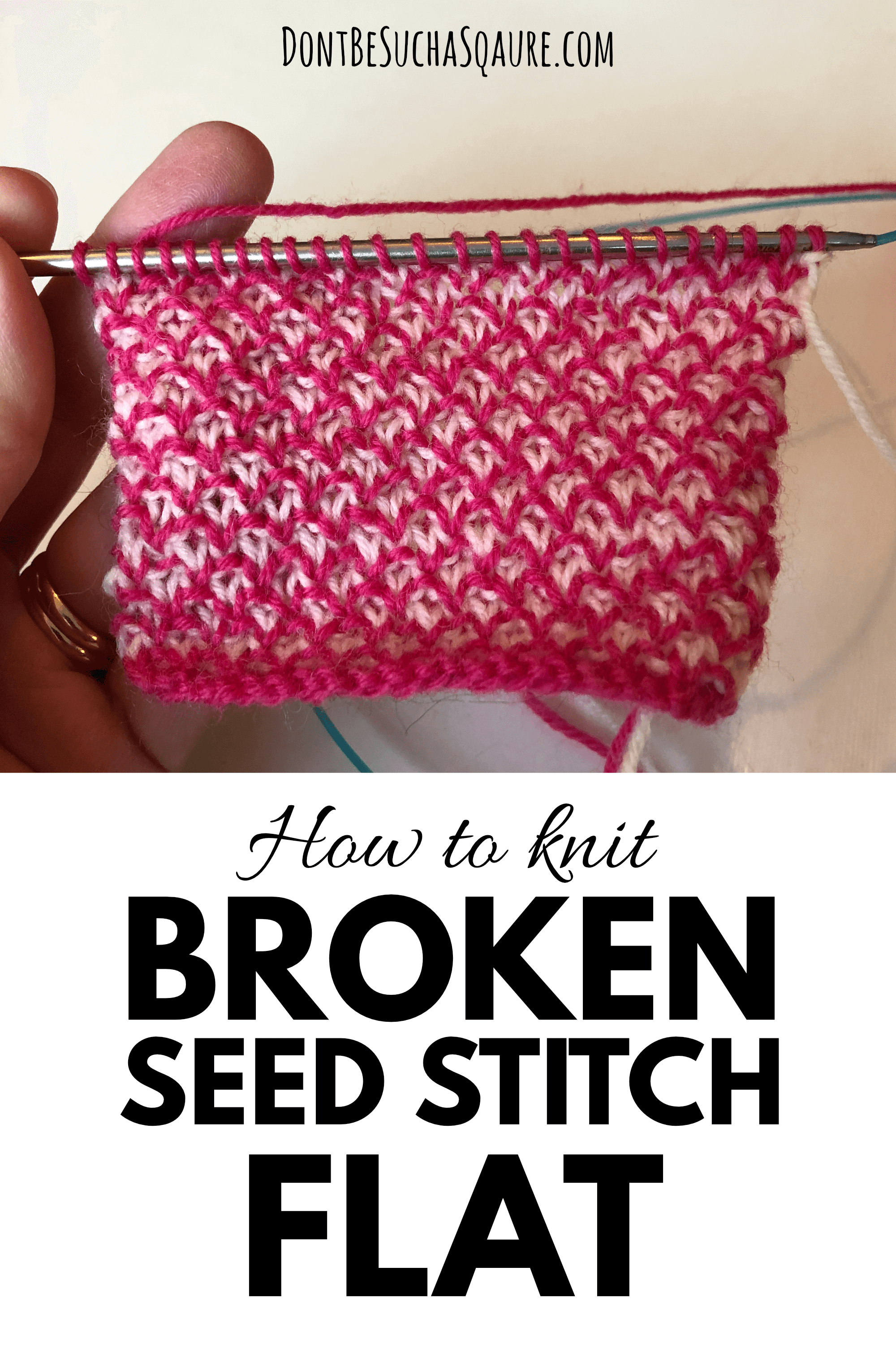 An image of a hand holding a knitting needle with a piece of two color brocken seed stitch knitted flat. Under is the text "How to kit broken seed stitch flat"