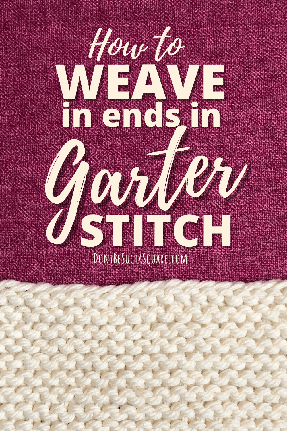 A piece of garter stitch knitting laying on a dark pink woven fabric. The text "How to weave in ends in garter stitch" appears in white over the fabric